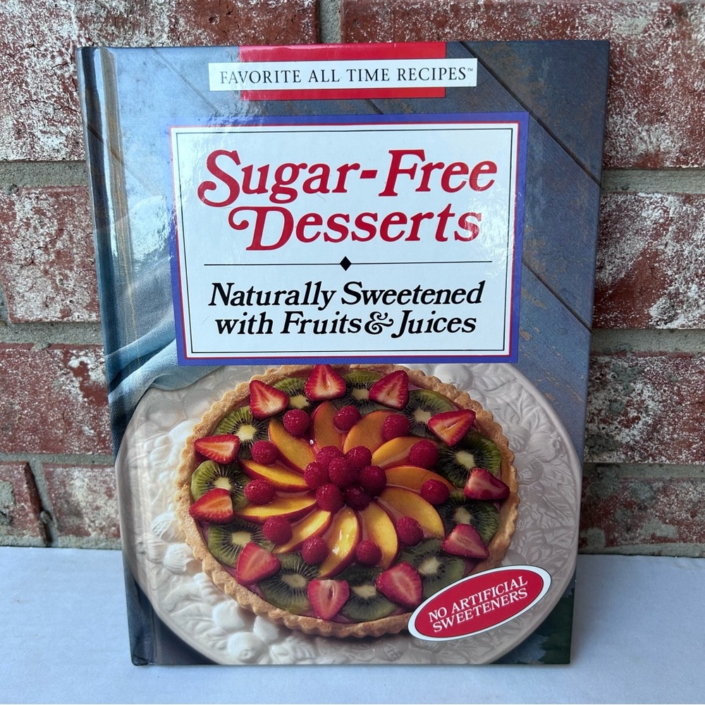 Sugar Free Desserts Cookbook Naturally Sweetened 1561739286 Hardcover Recipes